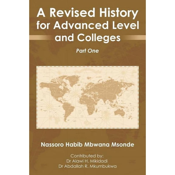 A Revised History for Advanced Level and Colleges: Part One, (Paperback)