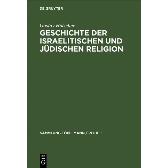Sammlung TÃ¶pelmann / Reihe 1 Geschichte der israelitischen und jÃ¼dischen Religion, Book 7, (Hardcover)