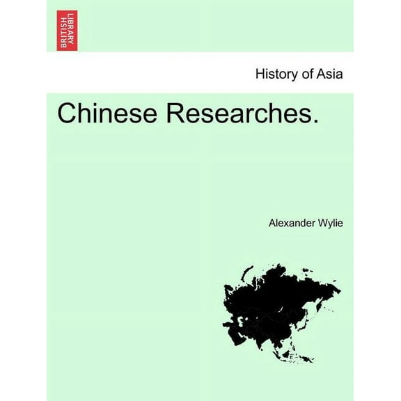 Chinese Researches. (Paperback)