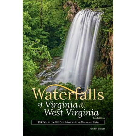 Waterfalls of virginia & west virginia : your guide to the most beautiful waterfalls - paperback: (Best Hiking In West Virginia)