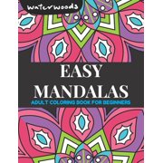 Coloring Books for Adult: Easy Mandalas Adult Coloring Book for Beginners : Simple, Easy, and Bold, Large Print Mandalas for Stress Relief and Adult Relaxation. (Series #1) (Paperback)