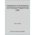 thumbnail image 1 of Pre-Owned Introduction to Flowcharting and Computer Programming Logic (Paperback) 088236345X 9780882363455, 1 of 1