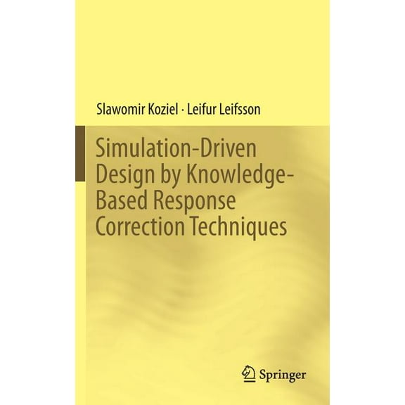 Simulation-Driven Design by Knowledge-Based Response Correction Techniques, (Hardcover)