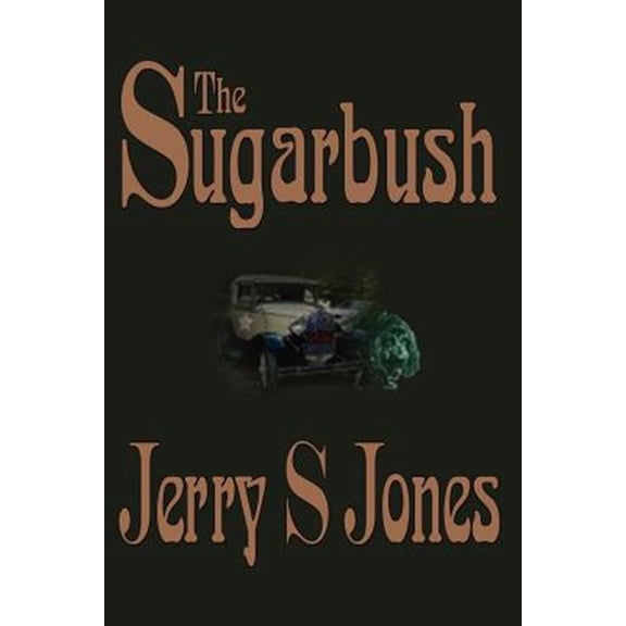 Pre-Owned The Sugarbush (Paperback) by Jerry S Jones