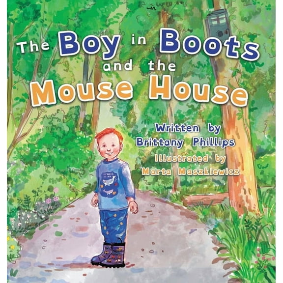 The Boy in Boots and the Mouse House, (Hardcover)