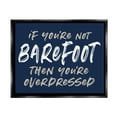 thumbnail image 2 of Stupell Industries Humorous Barefoot Saying Phrase Marker Streaks Text Graphic Art Metallic Gold Floating Framed Canvas Print Wall Art, Design by Lettered and Lined, 2 of 5