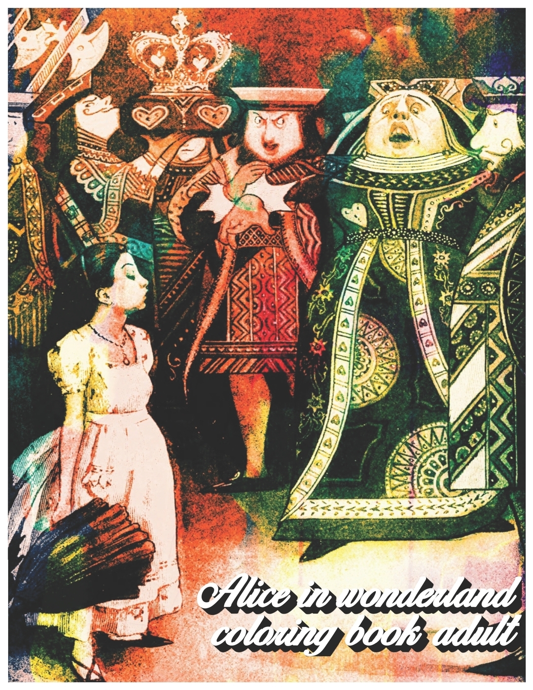 Download Alice in Wonderland Coloring Book Adult : Classic Coloring Book for Relaxation (Paperback ...