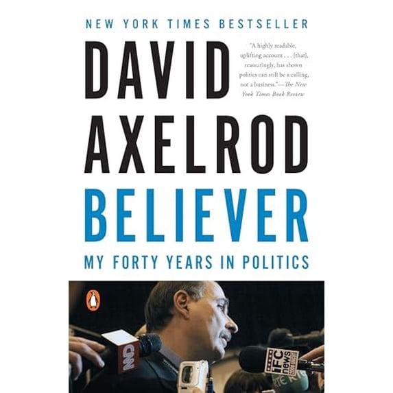 Pre-Owned Believer: My Forty Years in Politics (Paperback) 0143128353 9780143128359