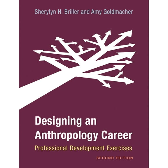 Designing an Anthropology Career : Professional Development Exercises (Edition 2) (Paperback)