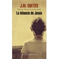 thumbnail image 1 of LA INFANCIA DE JESUS LITERATURA RANDOM HOUSE J. M. COETZEE, 1 of 1