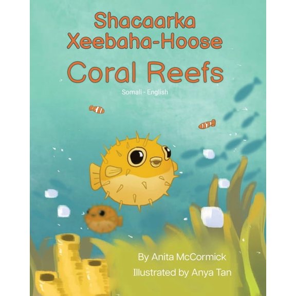 Language Lizard Bilingual Explore Coral Reefs (Somali-English): Shacaarka Xeebaha-Hoose, (Paperback)