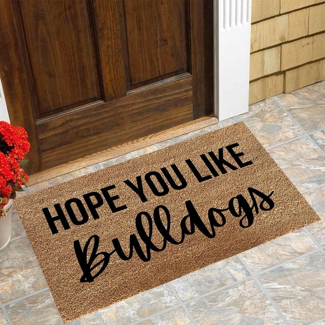 Welcome Sign You Like Bull Dogs Welcome Mat Dog Owner Gift Doormat Welcome Mat Dog Doormat You Like Dogs Pet Lover