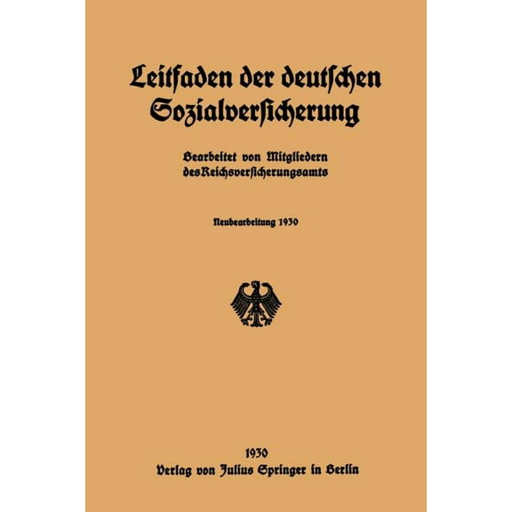 Leitfaden Der Deutschen Sozialversicherung: Neubearbeitung 1930, (Paperback)