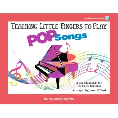 Teaching Little Fingers To Play Pop Songs-Book + Audio Online