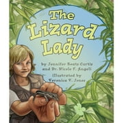 Pre-Owned The Lizard Lady (Hardcover 9781607180661) by Jennifer Keats Curtis, Nicole F Angeli