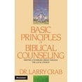 thumbnail image 1 of Pre-Owned Basic Principles of Biblical Counseling : Meeting Counseling Needs Through the Local Church (Paperback) 9780310225607, 1 of 1