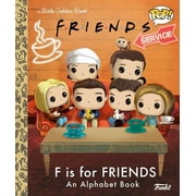 Little Golden Book: F is for Friends: An Alphabet Book (Funko Pop!) (Hardcover)