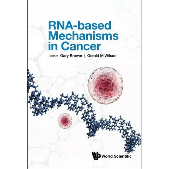 Rna-Based Mechanisms in Cancer, (Hardcover)