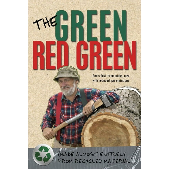 The Green Red Green: Made Almost Entirely from Recycled Material, (Paperback)