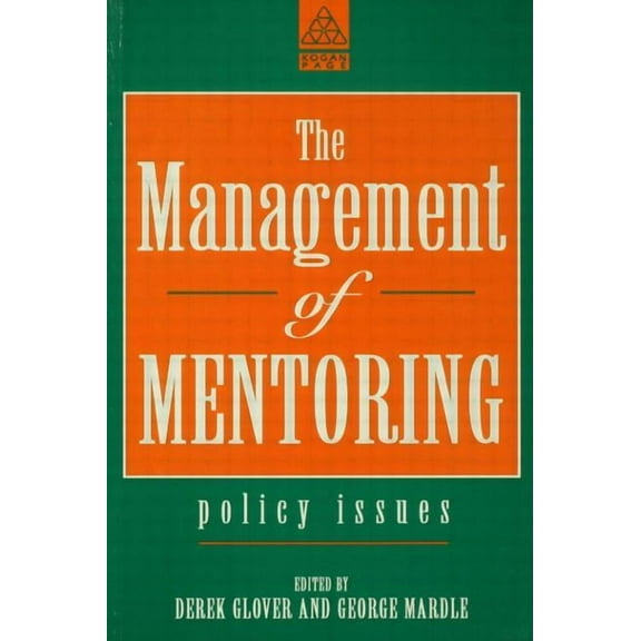 The Management of Mentoring: Policy Issues, (Paperback)