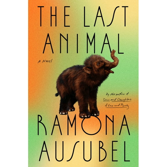 Pre-Owned The Last Animal (Hardcover) 0593420527 9780593420522
