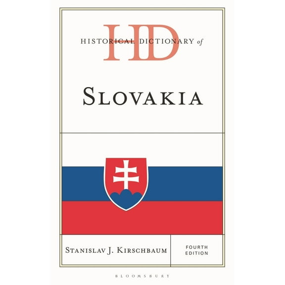 Historical Dictionaries of Europe Historical Dictionary of Slovakia, (Hardcover)
