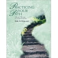 thumbnail image 1 of Pre-Owned Practicing Your Path: A Book of Retreats for an Intentional Life (Paperback) 1880913534 9781880913536, 1 of 1