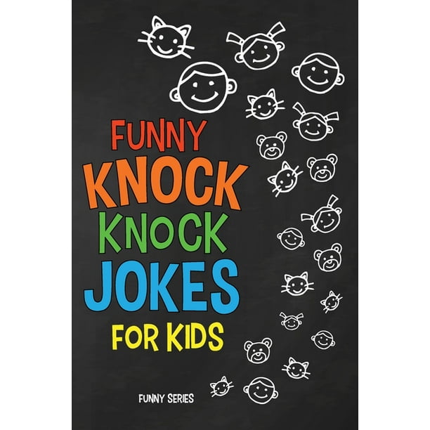 Funny KNOCK KNOCK JOKES for Kids : Squeaky-Clean Family Fun (Paperback) -  