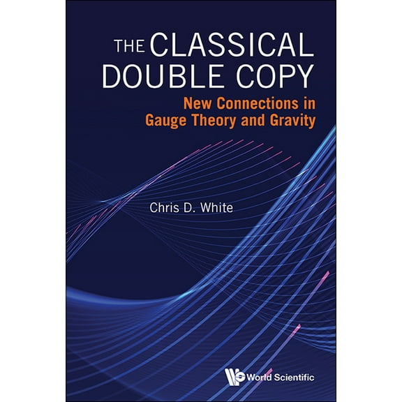 The Classical Double Copy, (Hardcover)