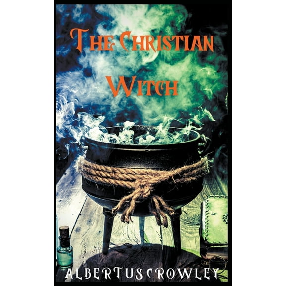 The Christian Witch, (Paperback)