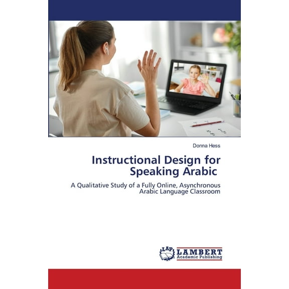 Instructional Design for Speaking Arabic, (Paperback)
