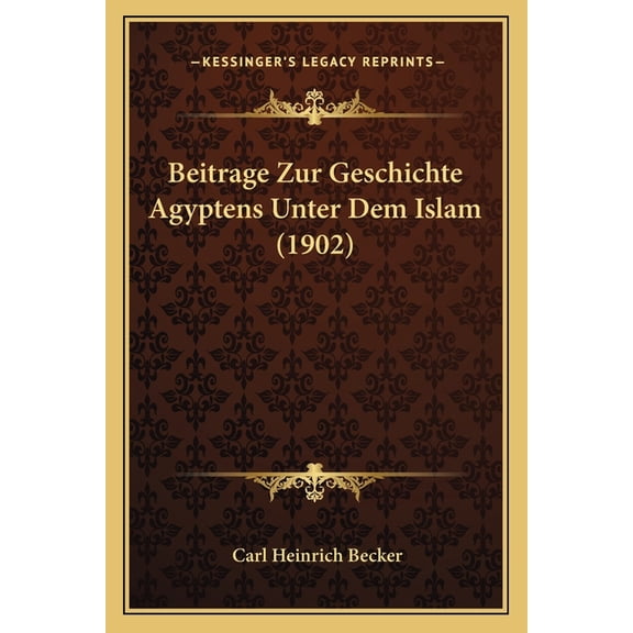Beitrage Zur Geschichte Agyptens Unter Dem Islam (1902) (Paperback)