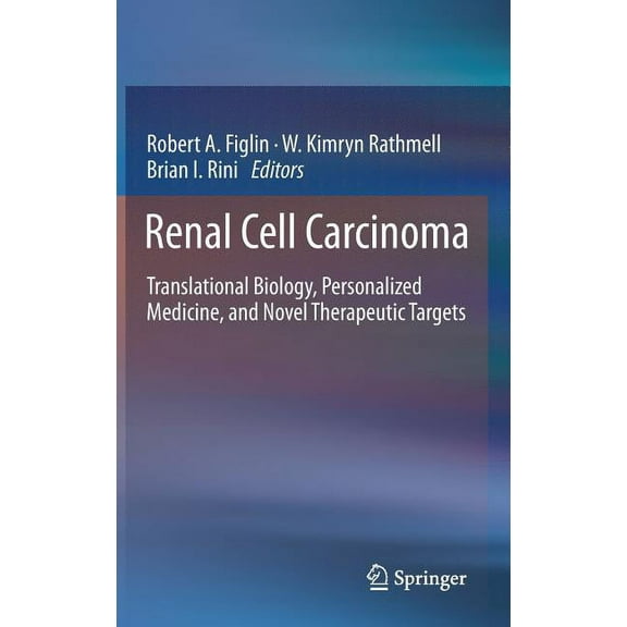 Renal Cell Carcinoma: Translational Biology, Personalized Medicine, and Novel Therapeutic Targets, (Hardcover)
