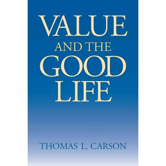 Value the Good Life, (Paperback)