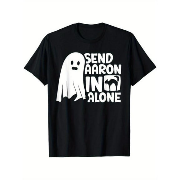 Lively Halloween Graphic Tee, Tops Has Centered "SEND AARON IN ALONE" & Ghost Design, Round Neck Regular Fit T - shirts, Size(S - 5XL)
