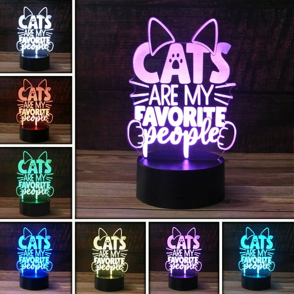 3D Cats Are My Favorite People Desk Light, 7 Color LED Base Lamp with USB, Battery, and a Touch control Rotating Fade or Solid Color mode. A perfect Nightlight for Kids or a unique gift for any age.