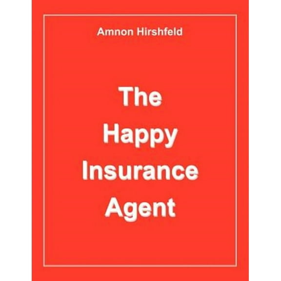 The Happy Insurance Agent (Paperback)