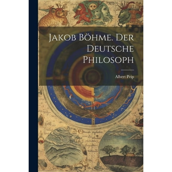 Jakob Böhme. Der deutsche Philosoph (Paperback)
