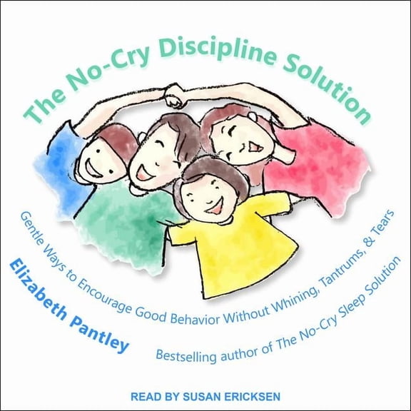 The No-Cry Discipline Solution (Audiobook)