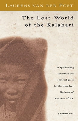 Pre-Owned The Lost World of the Kalahari (Paperback) 0156537060 9780156537063