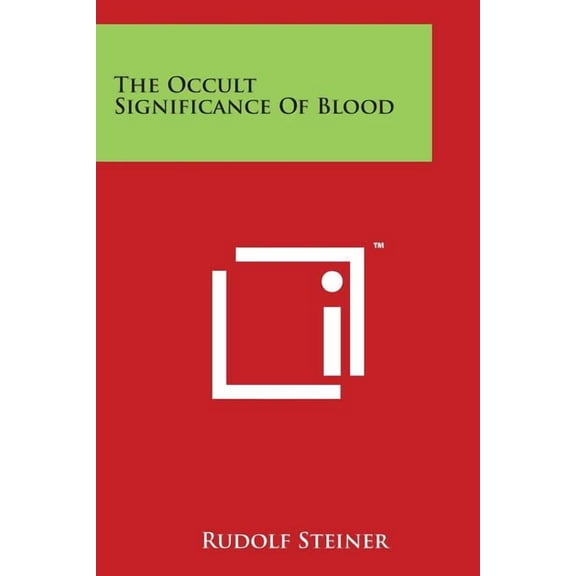 The Occult Significance of Blood
