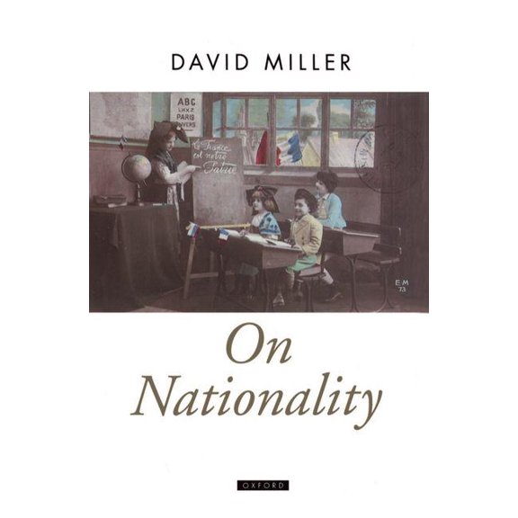 Oxford Political Theory On Nationality, (Hardcover)