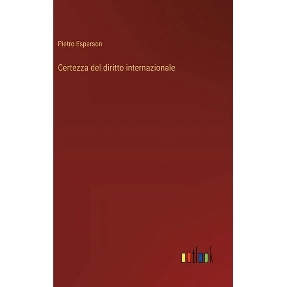 Certezza del diritto internazionale (Hardcover)