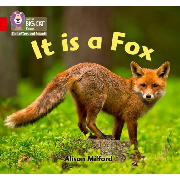 Collins Big Cat: Collins Big Cat Phonics for Letters and Sounds – It is a Fox : Band 2B/Red B (Paperback)