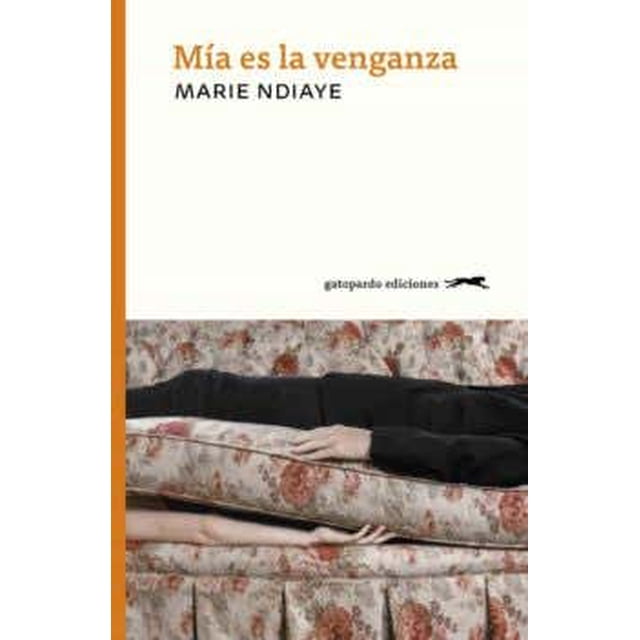 MIA ES LA VENGANZA GATOPARDO EDICIONES Pasta Blanda
