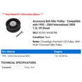 thumbnail image 2 of Accessory Belt Idler Pulley - Compatible with 1995 - 2004 International 3800 7.3L V8 Diesel - Gates, 2 of 2