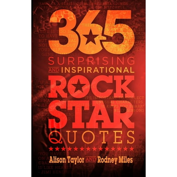 365 Surprising and Inspirational Rock Star Quotes, (Paperback)