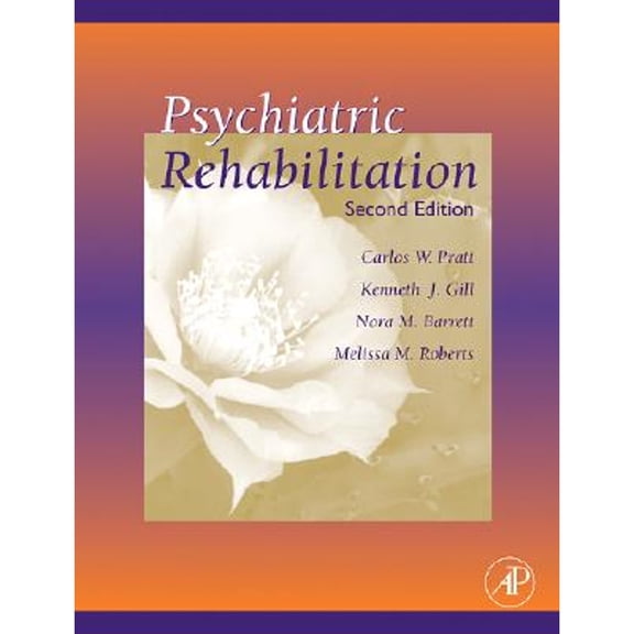 Pre-Owned Psychiatric Rehabilitation (Hardcover) 0125644310 9780125644310