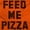 Orange, variant on Feed Me Pizza Hoodie Sweatshirt Women Men Brisco Brands S