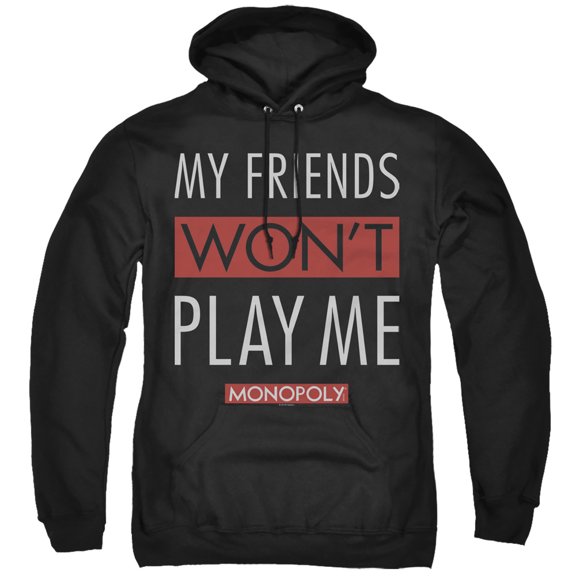 Monopoly My Friends Adult Pullover Hoodie Sweatshirt Black